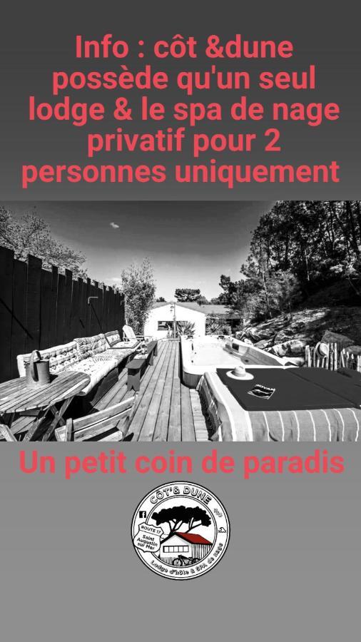 Cot'& Dune - Lodge D'Hote & Spa De Nage Saint-Augustin  エクステリア 写真